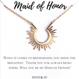 Maid of Honor Sunshine Pendant Necklace - MOH Thank You - Be my MOH?